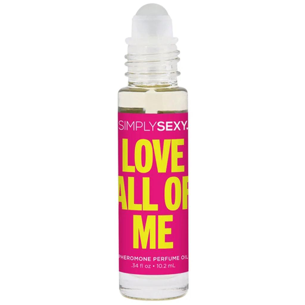 Pheromone Perfume Oil Roll-On | Love All Of Me | By Simply Sexy - Boink Adult Boutique www.boinkmuskoka.com Canada